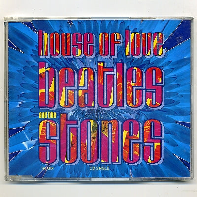 HOUSE OF LOVE - Beatles and the Stones