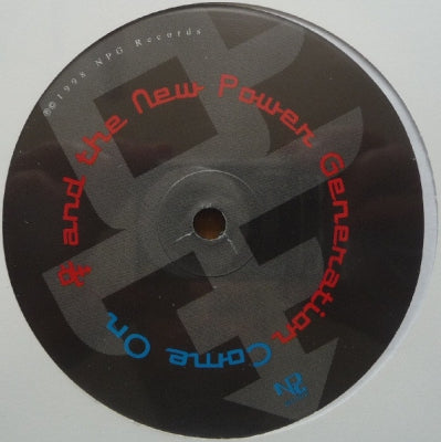 THE ARTIST (FORMERLY KNOWN AS PRINCE) AND THE NEW POWER GENERATION - Come On