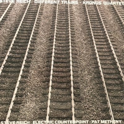 STEVE REICH / KRONOS QUARTET / PAT METHENY - Different Trains / Electric Counterpoint