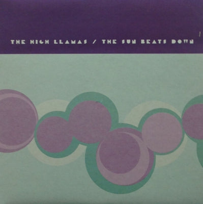 THE HIGH LLAMAS - The Sun Beats Down
