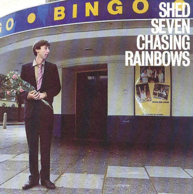 SHED SEVEN - Chasing Rainbows