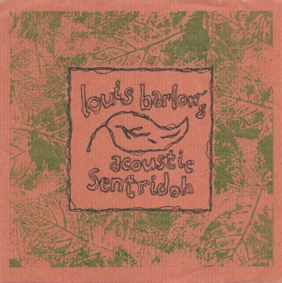 LOUIS BARLOW'S ACOUSTIC SENTRIDOH - Louis Barlow's Acoustic Sentridoh