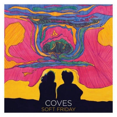 COVES - Soft Friday