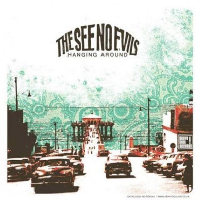 THE SEE NO EVILS - Hanging Around