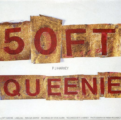 PJ HARVEY - 50ft Queenie
