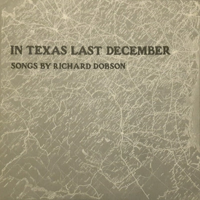 RICHARD DOBSON - In Texas Last December