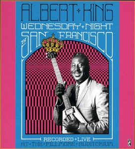 ALBERT KING - Wednesday Night In San Francisco