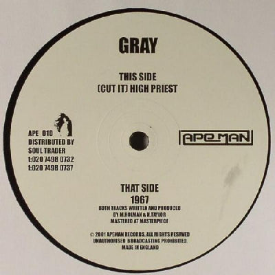 GRAY - 1967 / (Cut It) High Priest