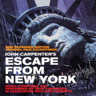JOHN CARPENTER & ALAN HOWARTH - John Carpenter's Escape From New York (Original Film Soundtrack - New Expanded Edition)