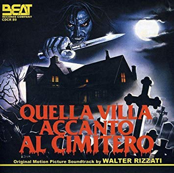 WALTER RIZZATI - Quella Villa Accanto Al Cimitero (Original Motion Picture Soundtrack)