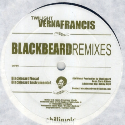 VERNA FRANCIS - Twilight (Blackbeard Remixes) / Never Too Late