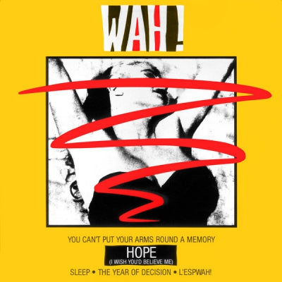 WAH! - Hope (I Wish You'd Believe Me)
