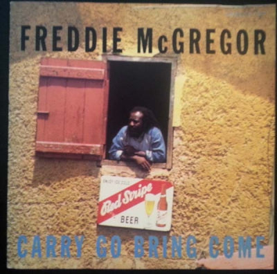 FREDDIE MCGREGOR - Carry Go Bring Come
