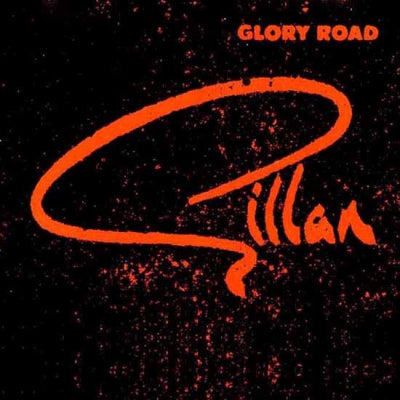 GILLAN - Glory Road