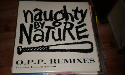 NAUGHTY BY NATURE - O.P.P. (Remixes)