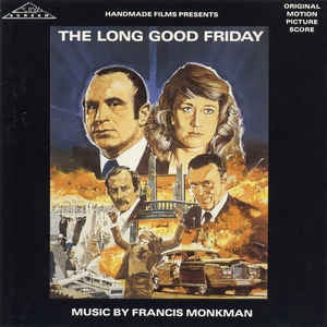 FRANCIS MONKMAN - The Long Good Friday