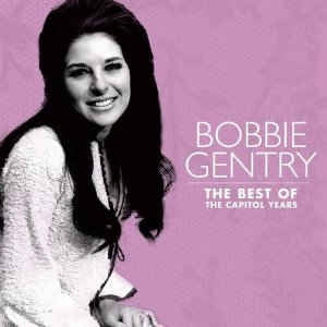 BOBBIE GENTRY - The Best Of The Capitol Years
