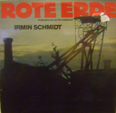 IRMIN SCHMIDT - Rote Erde - Originalmusik Zur Fernsehserie