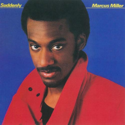 MARCUS MILLER - Suddenly