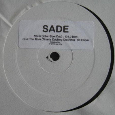 SADE - Never / Love You More