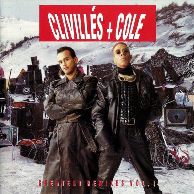 CLIVILLES & COLE - Greatest Remixes Vol. 1