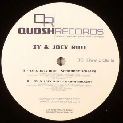 SY & JOEY RIOT - Somebody Scream! / Bawm Boogah
