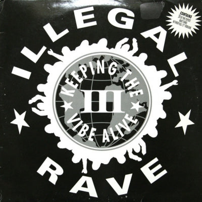 VARIOUS ARTISTS - Illegal Rave III - Keeling The Vibe Alive