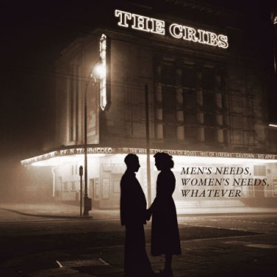 THE CRIBS - Men's Needs, Women's Needs, Whatever