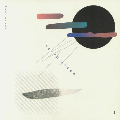 TOKYO PROSE - Wild Grace Part 1