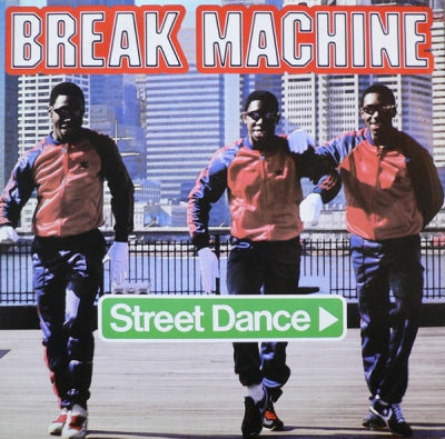BREAK MACHINE  - Street Dance