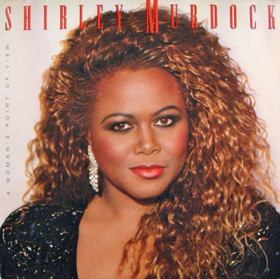 SHIRLEY MURDOCK - A Woman's Point Of View
