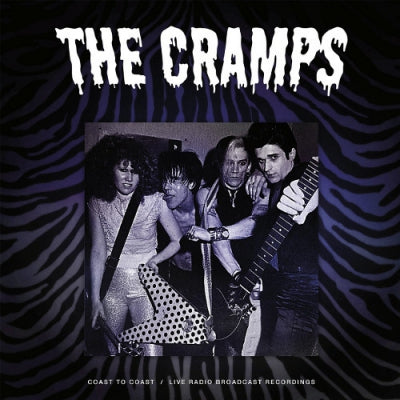 THE CRAMPS - Coast To Coast (Live Radio Broadcast Recordings)