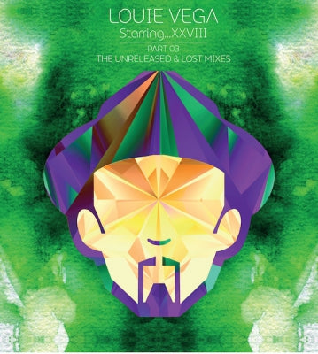 LOUIE VEGA - Louie Vega Starring...XXVIII (Part 03) (The Unreleased & Lost Mixes)