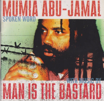MUMIA ABU-JAMAL SPOKEN WORD WITH MUSIC BY MAN IS THE BASTARD - Mumia Abu-Jamal Spoken Word With Music By Man Is The Bastard