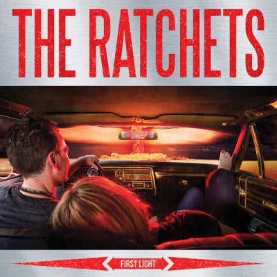 THE RATCHETS - First Light