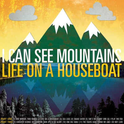I CAN SEE MOUNTAINS - Life On A Houseboat