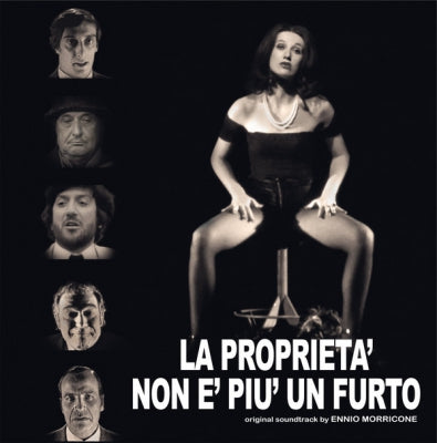 ENNIO MORRICONE / BRUNO NICOLAI - La Proprieta' Non E' Piu' Un Furto (Colonna Sonora Originale Del Film)