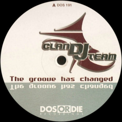 CLAN DJ TEAM - The Groove Has Changed