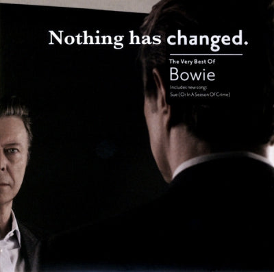 DAVID BOWIE - Nothing Has Changed (The Very Best Of Bowie)