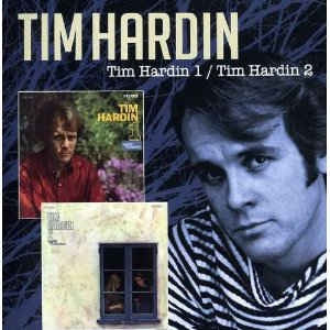 TIM HARDIN - Tim Hardin 1/Tim Hardin 2