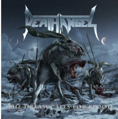 DEATH ANGEL - The Dream Calls For Blood