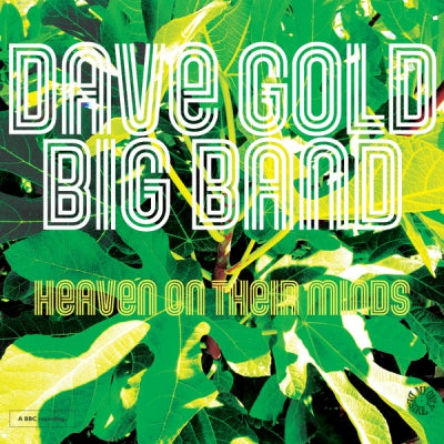 DAVE GOLD BIG BAND - Heaven On Their Minds