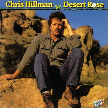 CHRIS HILLMAN - Desert Rose