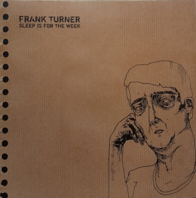 FRANK TURNER - Sleep Is For The Week - Tenth Anniversary Edition