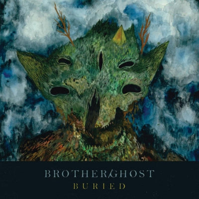 BROTHER/GHOST - Buried