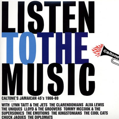 VARIOUS ARTISTS - Listen To The Music (Caltone's Jamaican 45's 1966-69)