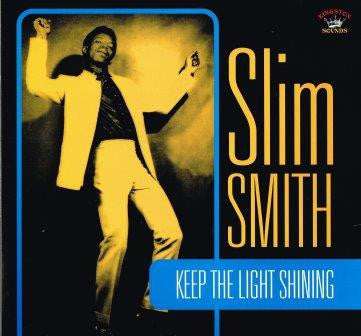 SLIM SMITH - Keep The Light Shining