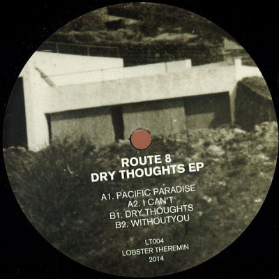 ROUTE 8 - Dry Thoughts EP