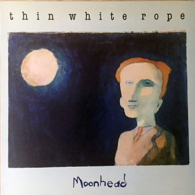 THIN WHITE ROPE - Moonhead