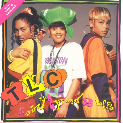 TLC - Ain't 2 Proud 2 Beg